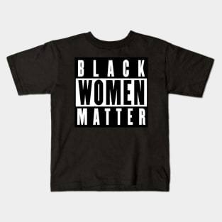 Black Women Matter Kids T-Shirt